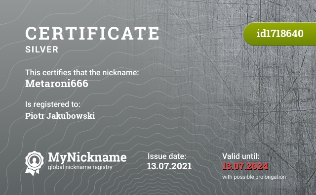 Certificate for nickname Metaroni666, registered to: Piotr Jakubowski