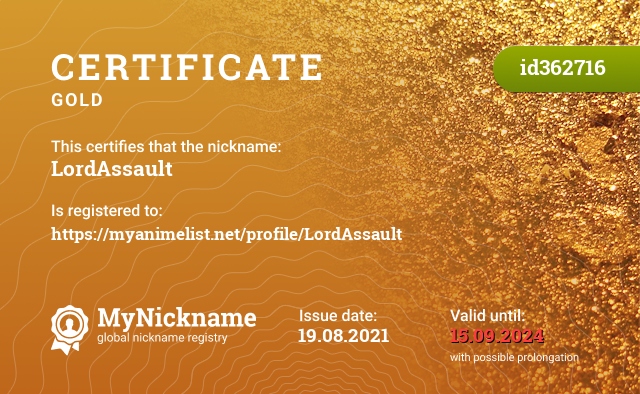 Certificate for nickname LordAssault, registered to: https://myanimelist.net/profile/LordAssault