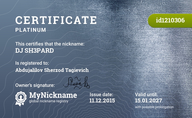 Certificate for nickname DJ SH3PARD, registered to: Абдужалилов Шерзод Тагиевич
