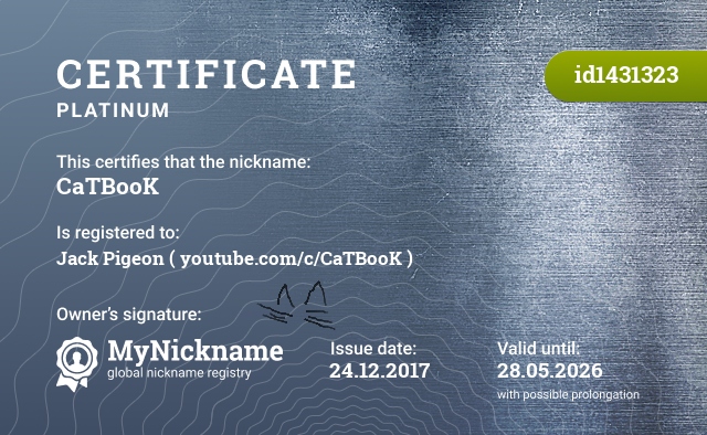 Certificate for nickname CaTBooK, registered to: Jack Pigeon ( youtube.com/c/CaTBooK )
