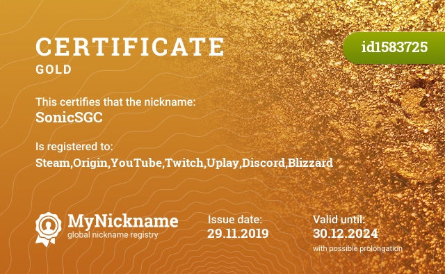 Certificate for nickname SonicSGC, registered to: Steam,Origin,YouTube,Twitch,Uplay,Discord,Blizzard