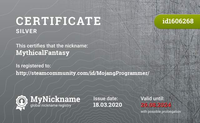 Certificate for nickname MythicalFantasy, registered to: http://steamcommunity.com/id/MojangProgrammer/