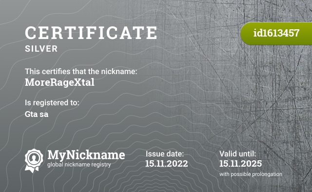 Certificate for nickname MoreRageXtal, registered to: Gta sa
