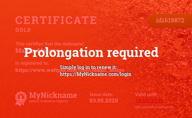 Certificate for nickname Magic_Melon, registered to: https://www.wattpad.com/user/Magic_Melon