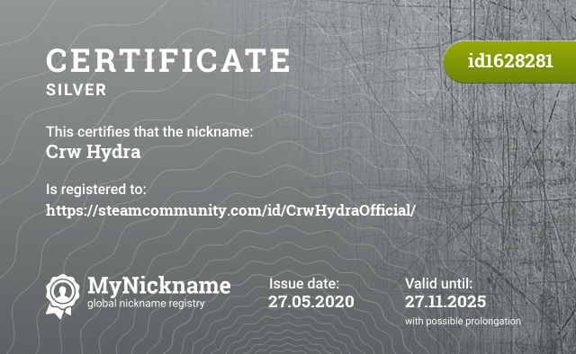 Certificate for nickname Crw Hydra, registered to: https://steamcommunity.com/id/CrwHydraOfficial/