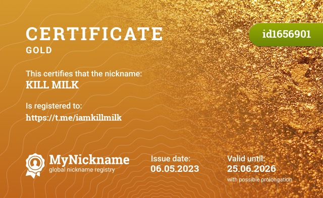 Certificate for nickname KILL MILK, registered to: https://t.me/iamkillmilk