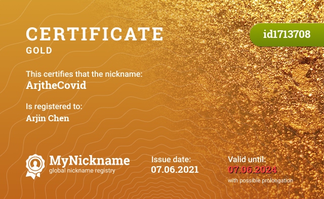 Certificate for nickname ArjtheCovid, registered to: Arjin Çen