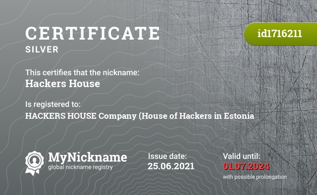 Certificate for nickname Hackers House, registered to: HACKERS HOUSE Company(Дом хакераў у Эстоніі)