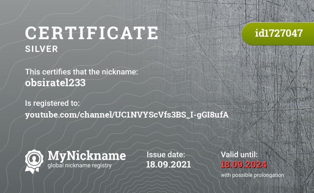 Certificate for nickname obsiratel233, registered to: youtube.com/channel/UC1NVYScVfs3BS_I-gGI8ufA