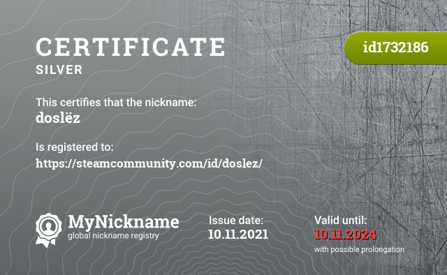 Certificate for nickname doslёz, registered to: https://steamcommunity.com/id/doslez/