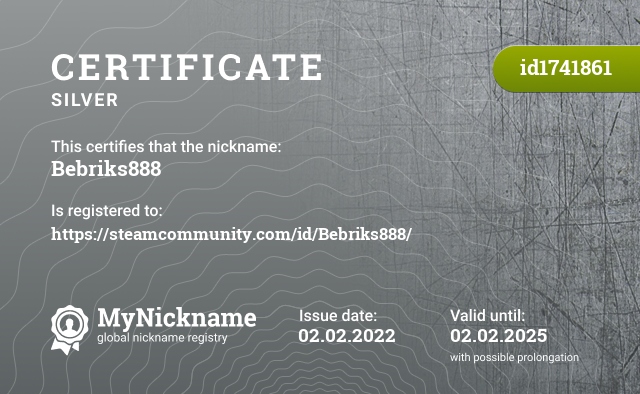 Certificate for nickname Bebriks888, registered to: https://steamcommunity.com/id/Bebriks888/