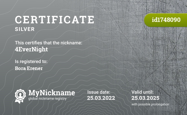 Certificate for nickname 4EverNight, registered to: Bora Erener
