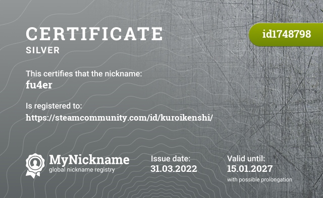 Certificate for nickname fu4er, registered to: https://steamcommunity.com/id/kuroikenshi/