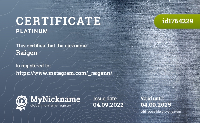 Certificate for nickname Raigen, registered to: https://www.instagram.com/_raigenn/