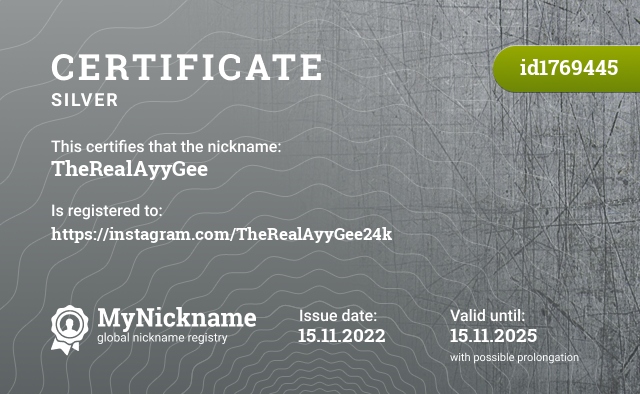 Certificate for nickname TheRealAyyGee, registered to: https://instagram.com/TheRealAyyGee24k
