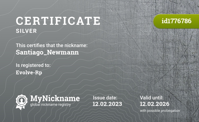 Certificate for nickname Santiago_Newmann, registered to: Evolve-Rp