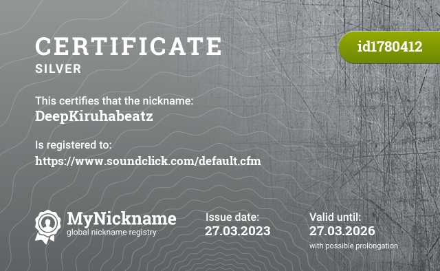 Certificate for nickname DeepKiruhabeatz, registered to: https://www.soundclick.com/default.cfm