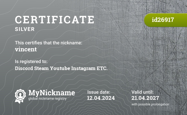 Certificate for nickname vincent, registered to: Discord Steam Youtube Instagram ETC.
