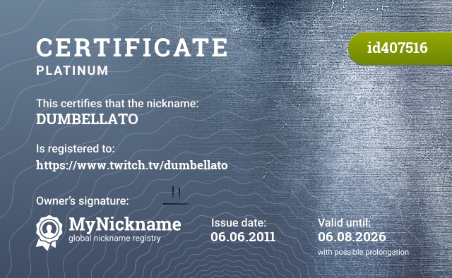 Certificate for nickname DUMBELLATO, registered to: https://www.twitch.tv/dumbellato