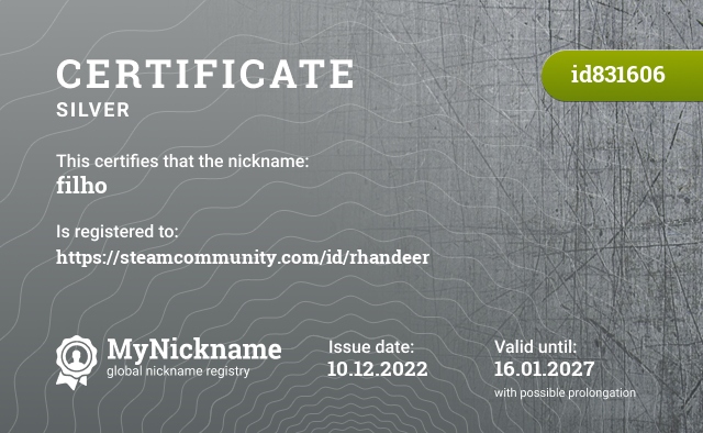 Certificate for nickname filho, registered to: https://steamcommunity.com/id/rhandeer